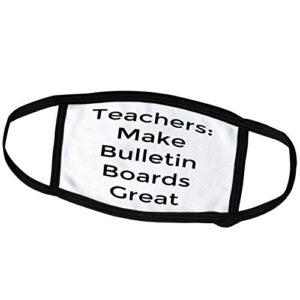 3drose image of teachers make bulletin boards great - face covers (fc_309321_1)