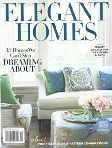elegant homes, spring/summer, 2020 back by popular demand 3rd printing 2016