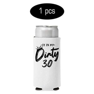 Veracco It Is My Dirty 30 Years Thirth Birthday Gift For Dirty Thirty Party Favors Decorations Slim Can Coolie Holder (Black/White, 12)