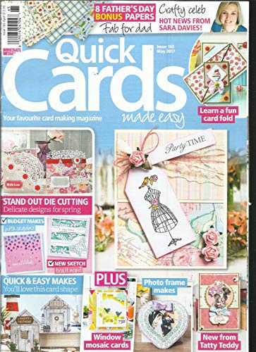 QUICK CARDS MADE EASY, MAY, 2017 ISSUE, 165 (SORRY FREE GIFTS ARE MISSING)