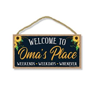honey dew gifts, welcome to oma’s place, wooden home decor for grandma, hanging decorative wall sign, 5 inches by 10 inches