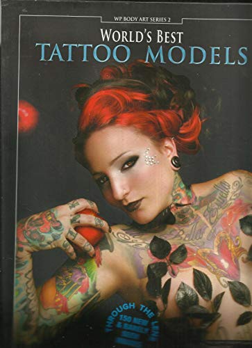 WP BODY ART SERIES-2 WORLD'S BEST TATTOO MODELS 150 NEW & RARELY SEEN IMAGES