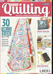 classic quilting magazine issue, 2017 (sorry free gifts are missing.