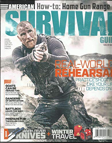 AMERICAN SURVIVAL GUIDE MAGAZINE, REAL-WORLD REHEEARSAL OCTOBER, 2019 VOL. 8