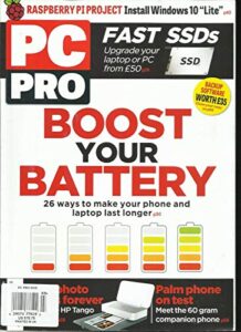 pc pro magazine, boost your battery march, 2019 issue 3 293 printed in uk