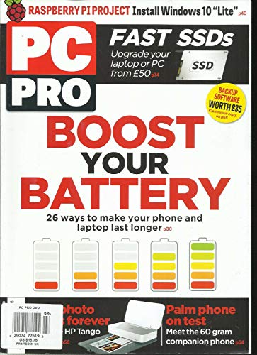 PC PRO MAGAZINE, BOOST YOUR BATTERY MARCH, 2019 ISSUE 3 293 PRINTED IN UK