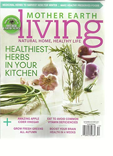 MOTHER EARTH LIVING, SEPTEMBER/OCTOBER 2015 ~