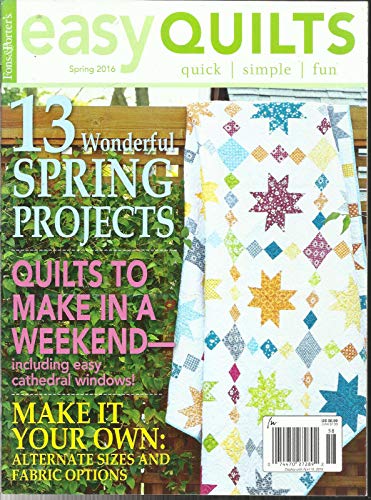 FONS & PORTER'S EASY QUILTS MAGAZINE, QUILTS TO MAKE IN A WEEKEND SPRING, 2016