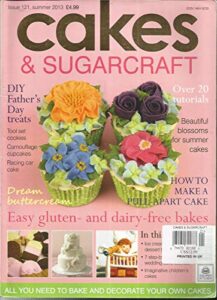 cakes & sugar craft magazine, summer, 2013 issue, 121 (condition like new.)