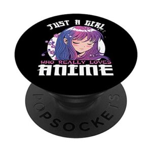 anime gifts for teen girls just a girl who loves anime popsockets swappable popgrip
