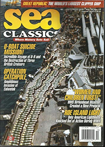 SEA CLASSICS MAGAZINE, WHERE HISTORY SETS SAIL OCTOBER, 2019 VOL. 52 NO.10