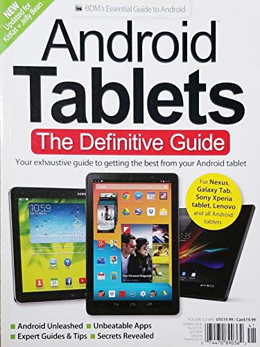 ANDROID TABLETS: THE DEFINITIVE GUIDE SPRING 2014 VOLUME 7^