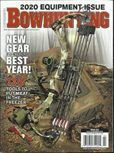 bow hunting mag, 2020 equipment issue * new gear for your best year march, 2020
