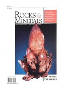 rocks & minerals magazine, jan/feb volume 92 number 1 midwest treasures