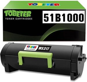 tobeter ms317 remanufactured toner cartridge replacement for lexmark 51b1000 for ms317 ms417 ms517 ms617 mx317 mx417 mx517 mx617 printer (1 pack)
