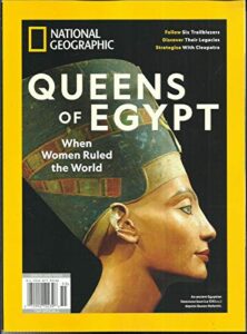 national geographic magazine, queens of egypt special issue, 2020