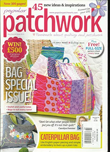 POPULAR PATCHWORK MAGAZINE, SPECIAL ISSUE, 2015 NOTE: FREE GIFTS NOT INCLUDE.