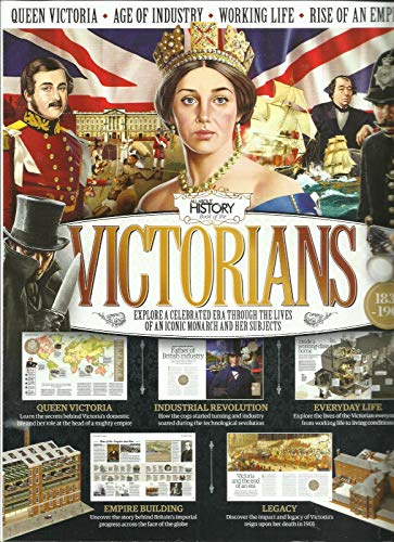 ALL ABOUT HISTORY BOOK OF THE VICTORIANS MAGAZINE, ISSUE, 2018 ISSUE, 03