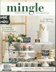 mingle, creative ideas for unique gatherings july/august/september, 2017