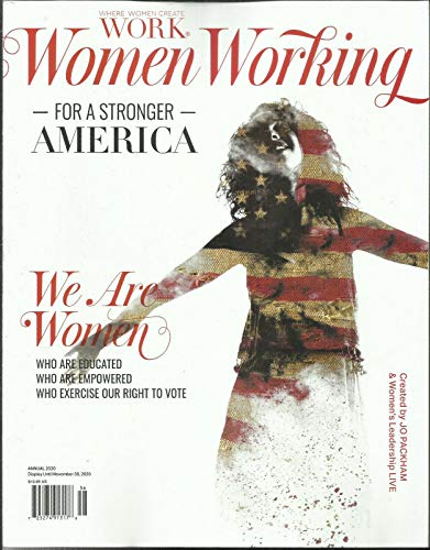 WHERE WOMEN CREATE WORK MAGAZINE, FOR A STRONGER AMERICA SPECIAL ANNUAL, 2020