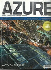 azure magazine, design * architecture * interiors * curiosty may, 2015