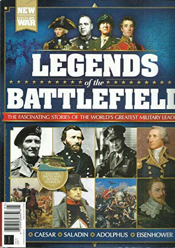 HISTORY WAR MAGAZINE, LEGENDS OF THE BATTLEFIELD * ISSUE, 2020 * ISSUE # 02