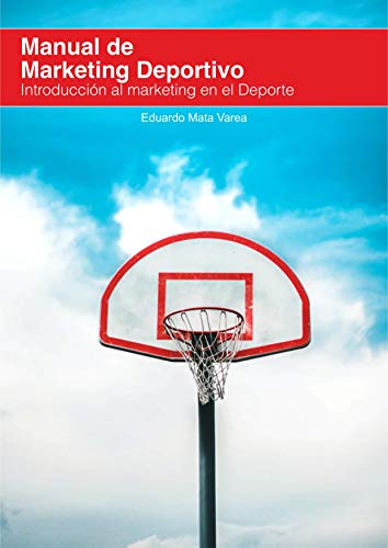 Manual de Marketing Deportivo: Introducción al marketing deportivo (Spanish Edition)