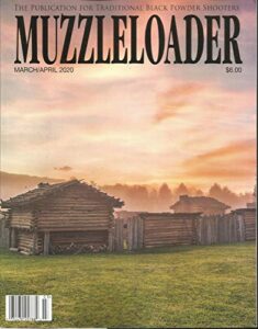 muzzleloader magazine, the publication for traditional march/april, 2020