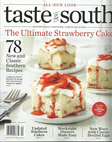 TASTE OF THE SOUTH MAGAZINE, THE ULTIMATE STRAWBERRY CAKE MARCH/APRIL, 2019