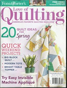 love of quilting, america;s favorite quilting magazine march/april, 2014