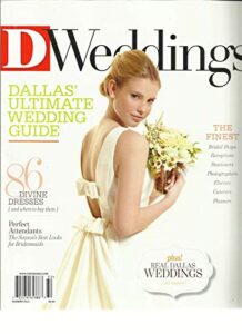 d weddings, dalla's ultimate wedding guide, summer, 2013 (the finest)