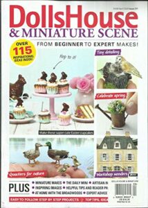 dolls house and miniature scene magazine, april, 2020 issue, 311 uk edition