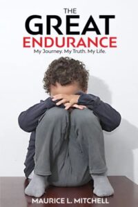 the great endurance: my journey. my truth. my life.