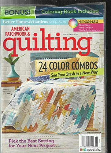 AMERICAN PATCHWORK & QUILTING MAGAZINE, JUNE, 2017 ISSUE,146 24 COLOR COMBOS