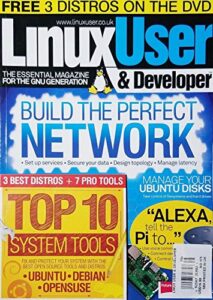 linux user & developer magazine, build the perfect network issue 175^