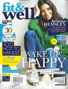 fit & well magazine, wake up happy * too hot to handle march, 2019 uk edition