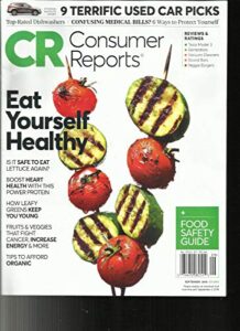 cr consumer reports magazine, eat yourself healthy september, 2018 vol. 83 no.9
