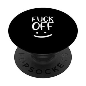 cute inappropriate swear word fuck off popsockets popgrip: swappable grip for phones & tablets