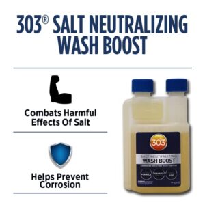 303 Salt Neutralizing Wash Boost – Add to Wash Mix for Salt Removal, Protects Against Rust and Corrosion, Breaks Down Salt, Safe for Use on Vehicles and Boats, 8oz (30592)