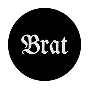 Brat, Old English Style Type PopSockets Swappable PopGrip