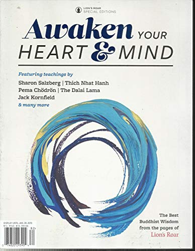 LION'S ROAR AWAKEN YOUR HEART & MIND MAGAZINE, SPECIAL EDITION, 2018