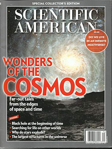 SCIENTIFIC AMERICAN MAGAZINE, WONDERS OF THE COSMOS FALL, 2017 VOL. 26 NO. 4