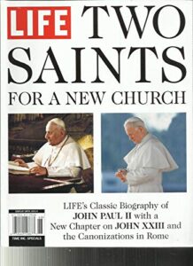 life magazine, two saints for a new church, 2014 ~