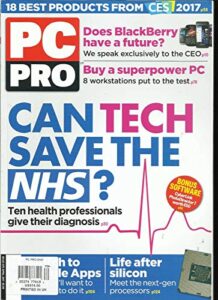 pc pro magazine, can tech save the nhs ? april, 2017 issue, 270 printed uk