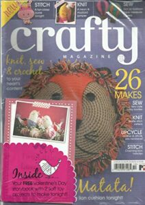 crafty magazine, knit, sew & crochet * issue # 10 * free gifts included *