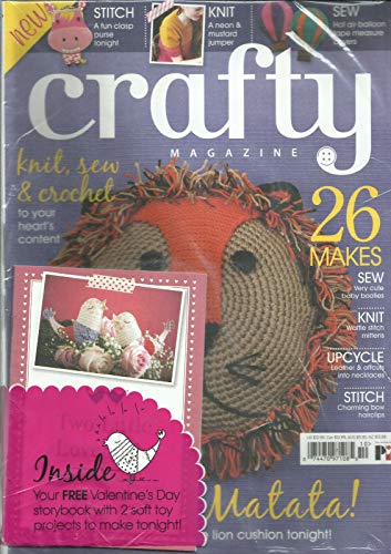 CRAFTY MAGAZINE, KNIT, SEW & CROCHET * ISSUE # 10 * FREE GIFTS INCLUDED *