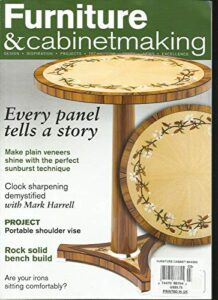 furniture & cabinetmaking magazine, every panel tells a story march, 2016# 242