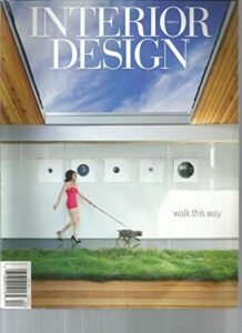 interior design magazine, walk this way, april 2014, number 2 ~