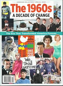 the 1960s a decade of change american collector's special issue, 2018