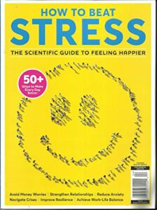how to beat stress magazine, 50+ ways to make everyday better special edition